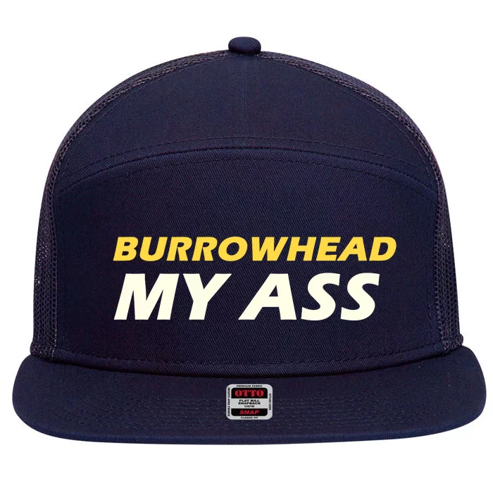 Burrowhead My Ass Design 7 Panel Mesh Trucker Snapback Hat