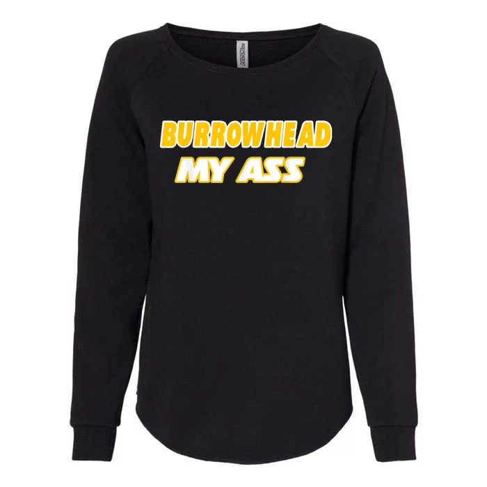 Burrowhead My Ass Funny Football Fan Tailgate Design Womens California Wash Sweatshirt