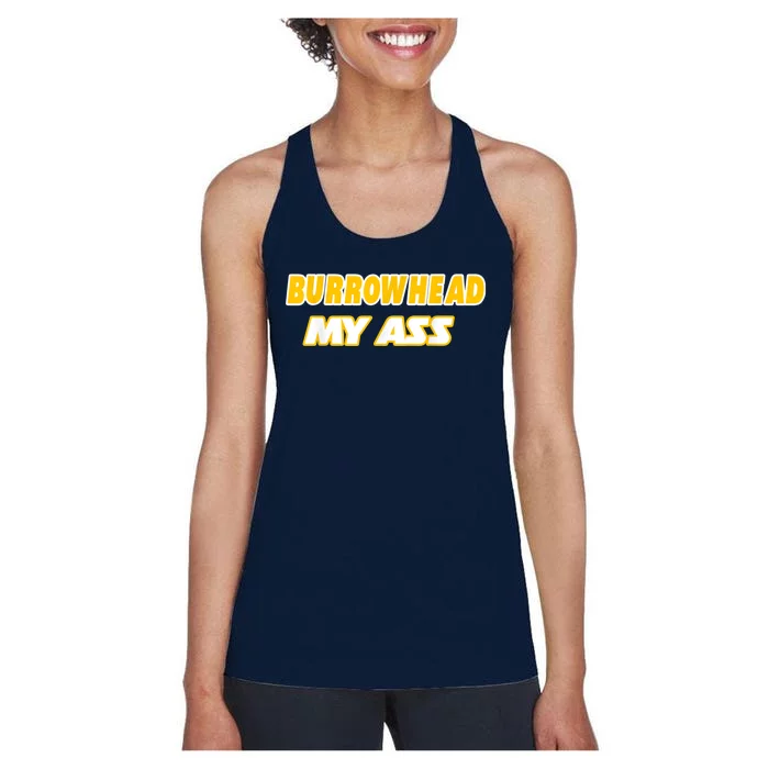 Burrowhead My Ass Funny Football Fan Tailgate Design Women's Racerback Tank