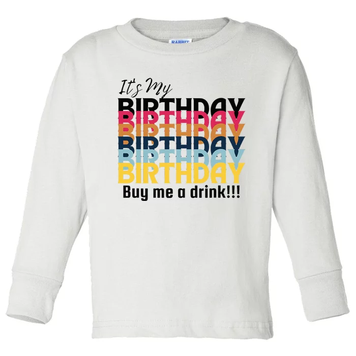 Buy Me A Drink Toddler Long Sleeve Shirt