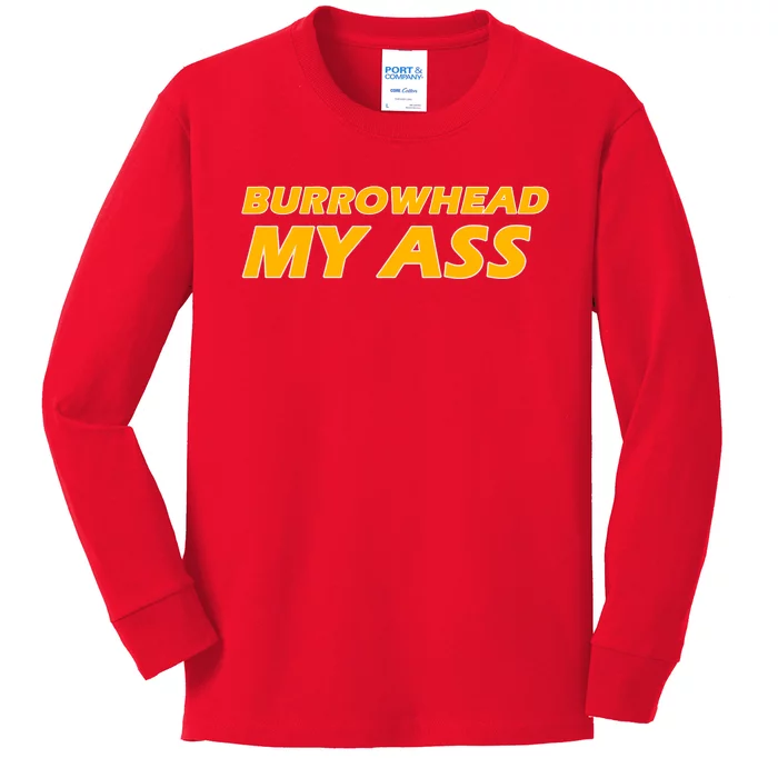 Burrowhead My Ass Shirts Kids Long Sleeve Shirt