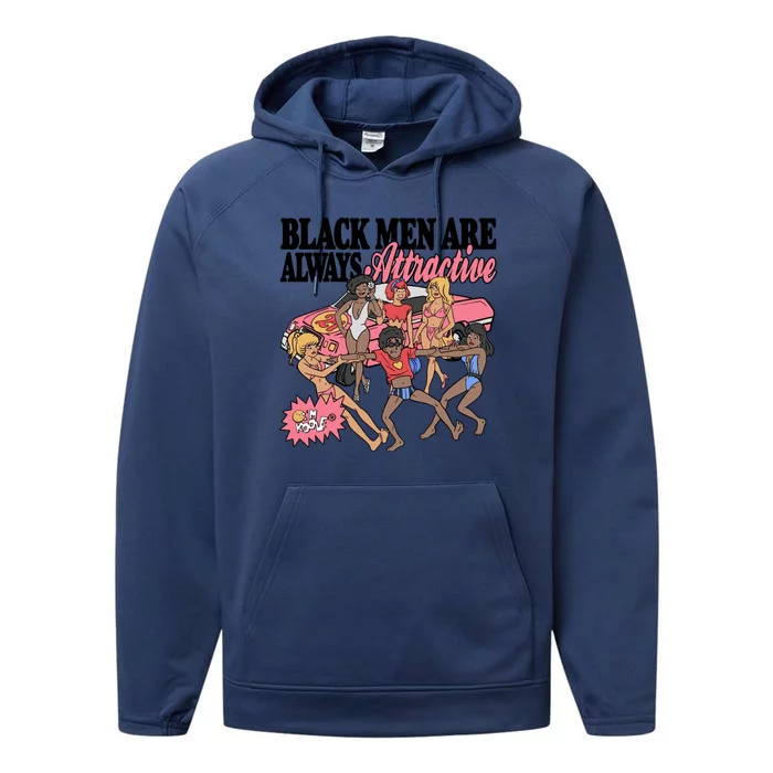 Black Men Are Always Attractive Performance Fleece Hoodie