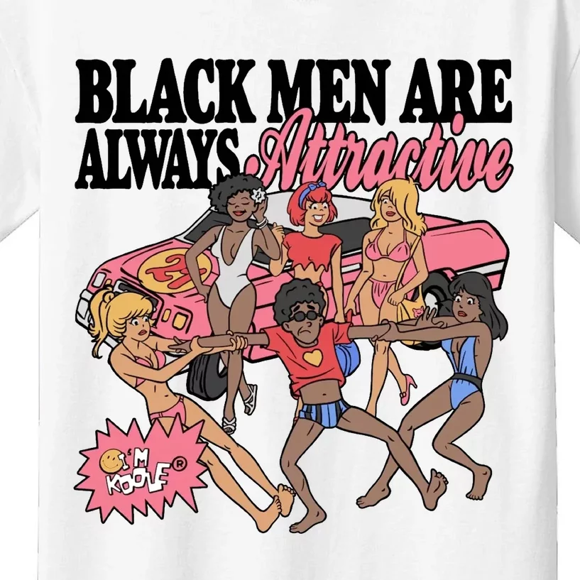 Black Men Are Always Attractive Kids T-Shirt