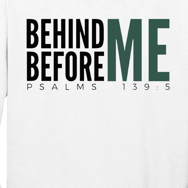 Behind Me And Before Me Psalms 1395 Tall Long Sleeve T-Shirt