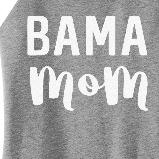 Bama Mom Alabama Gift Mother's Day Football Women’s Perfect Tri Rocker Tank