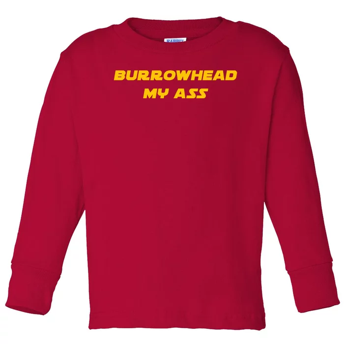 Burrowhead My Ass Funny Football Fan Toddler Long Sleeve Shirt