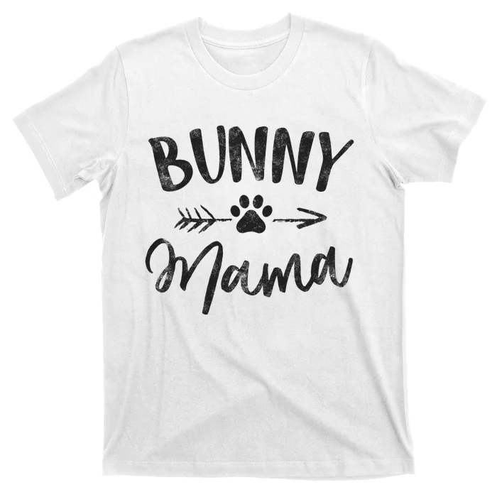 Bunny Mama Animal Lovers Pet Owner Gifts Rabbit Mom T-Shirt