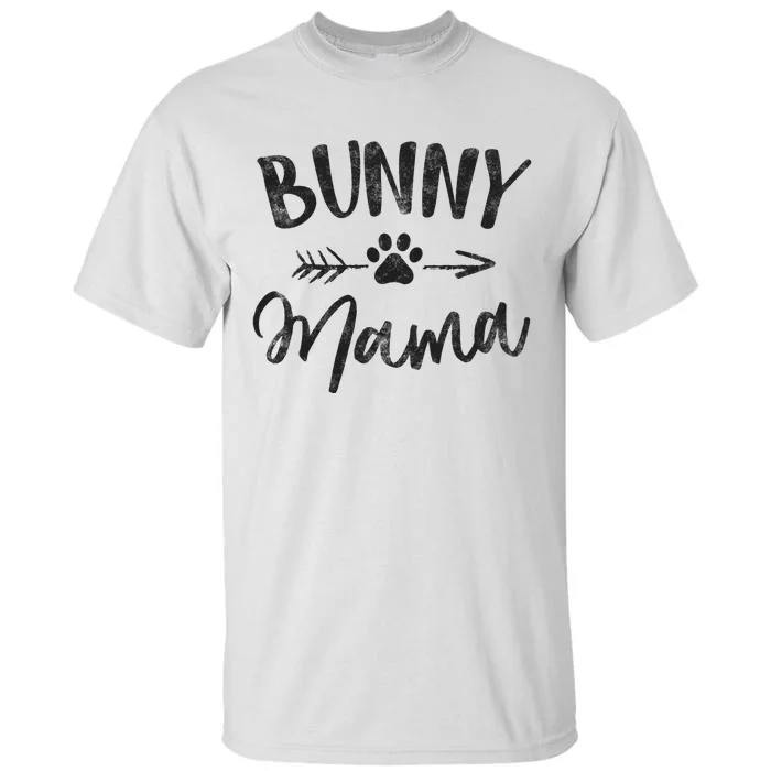 Bunny Mama Animal Lovers Pet Owner Gifts Rabbit Mom Tall T-Shirt