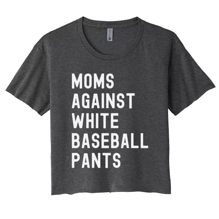 Baseball Mom Against White Baseball Pants Women's Crop Top Tee