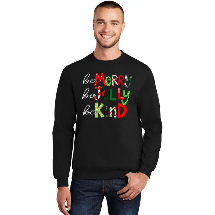 Be Merry Be Jolly Be Kind Christmas Teacher Student Xmas Pjs Sweatshirt