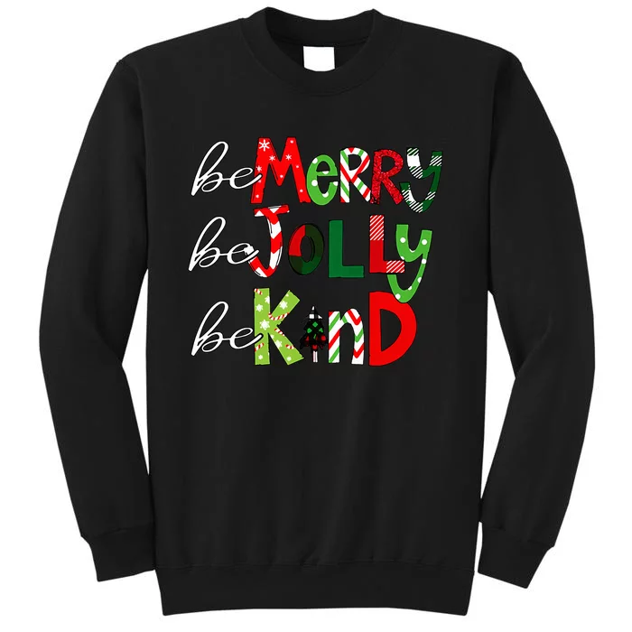 Be Merry Be Jolly Be Kind Christmas Teacher Student Xmas Pjs Sweatshirt