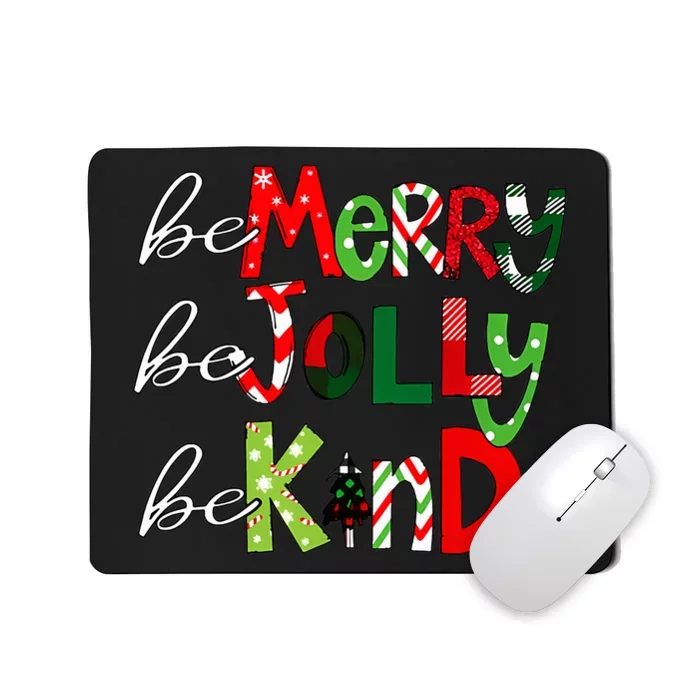 Be Merry Be Jolly Be Kind Christmas Teacher Student Xmas Pjs Mousepad