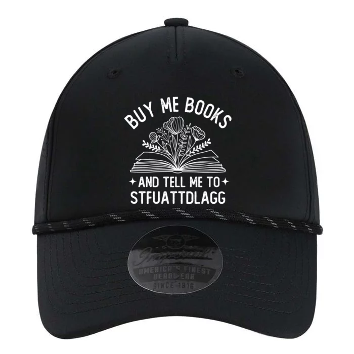 Buy Me Books And Tell Me To STFUATTDLAGG Spicy Book Lover Performance The Dyno Cap