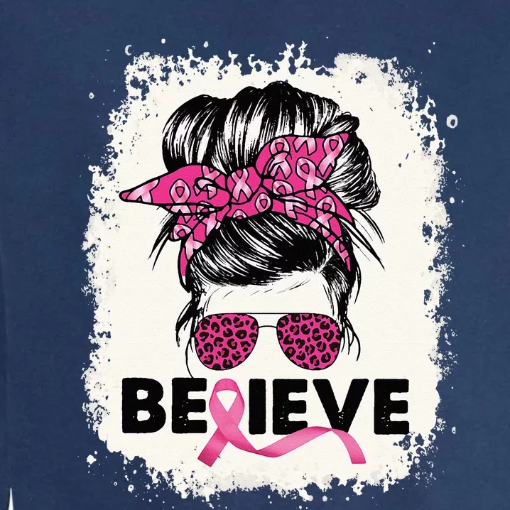 Believe Messy Bun Breast Cancer Awareness Pink Ribbon Garment-Dyed Sweatshirt