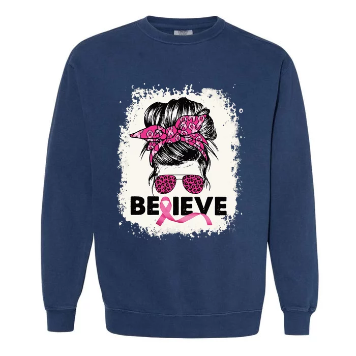 Believe Messy Bun Breast Cancer Awareness Pink Ribbon Garment-Dyed Sweatshirt