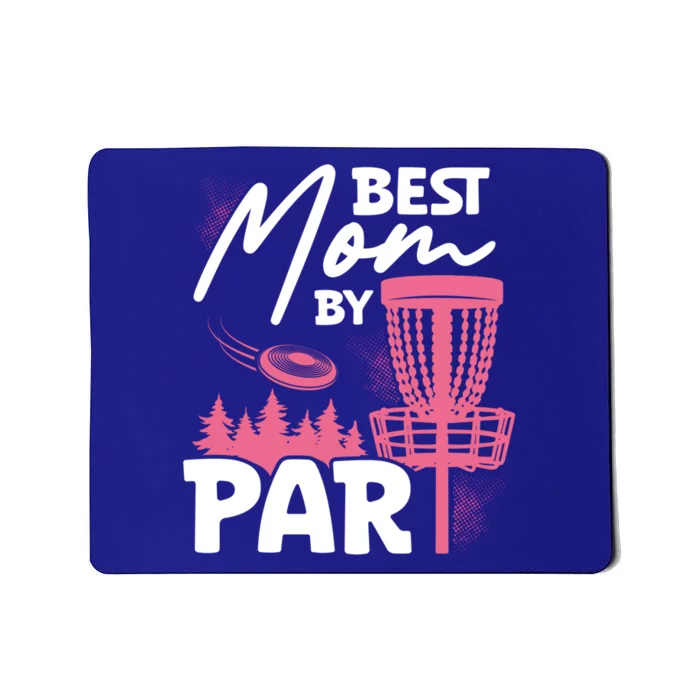 Best Mom By Par Ultimate Frisbee Gift Mousepad