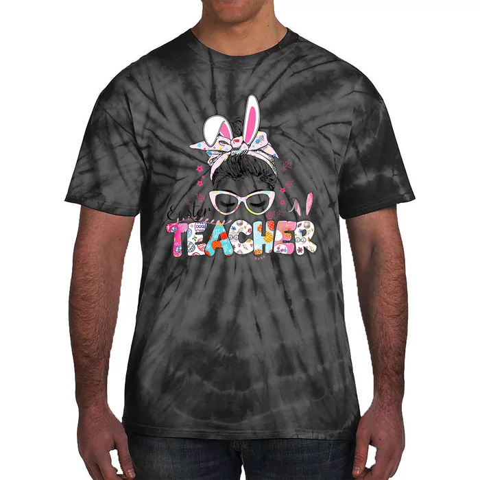 Bunny Messy Bun Easter Teacher Easter Day Girl Wo Tie-Dye T-Shirt