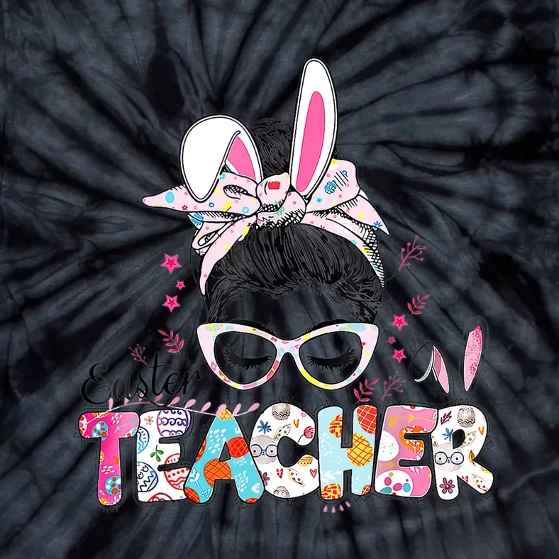 Bunny Messy Bun Easter Teacher Easter Day Girl Wo Tie-Dye T-Shirt