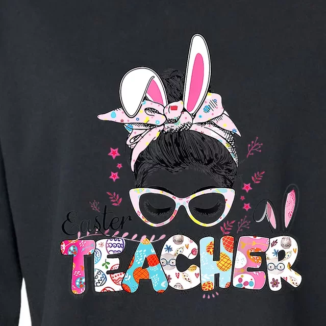 Bunny Messy Bun Easter Teacher Easter Day Girl Wo Cropped Pullover Crew