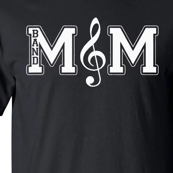 Band Mom Band Parent Gift For Band Fan Music Moms Tall T-Shirt