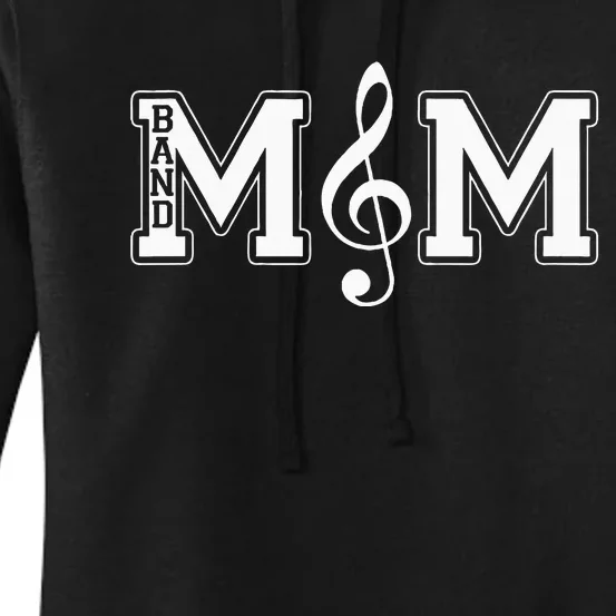 Band Mom Band Parent Gift For Band Fan Music Moms Women's Pullover Hoodie