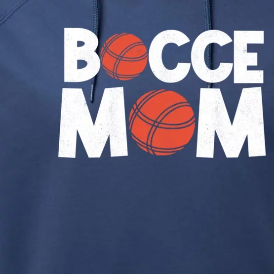 Bocce Mom Bocce Ball Player Mother Bocce Gift Performance Fleece Hoodie