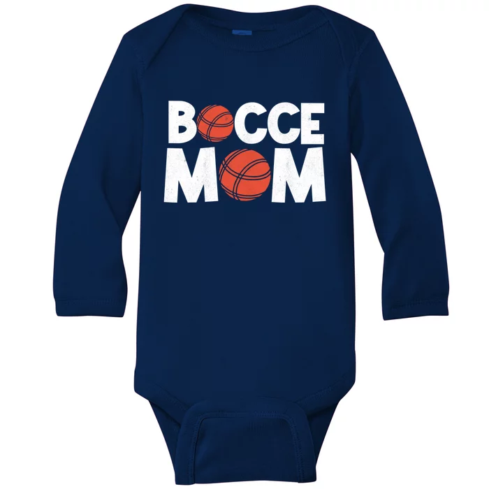 Bocce Mom Bocce Ball Player Mother Bocce Gift Baby Long Sleeve Bodysuit