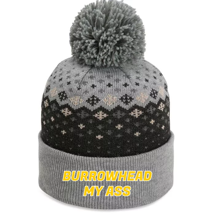 Burrowhead My Butt A*** Funny Football Fan Meme Kansas City The Baniff Cuffed Pom Beanie