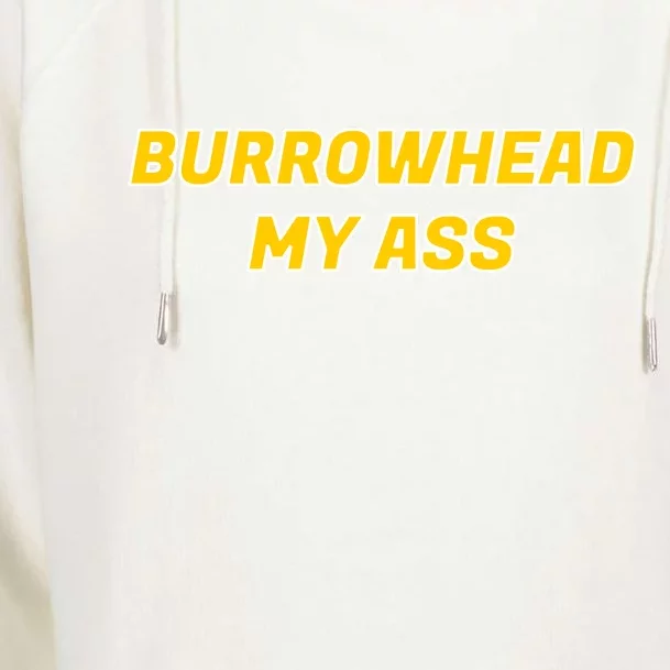 Burrowhead My Butt A*** Funny Football Fan Meme Kansas City Womens Funnel Neck Pullover Hood