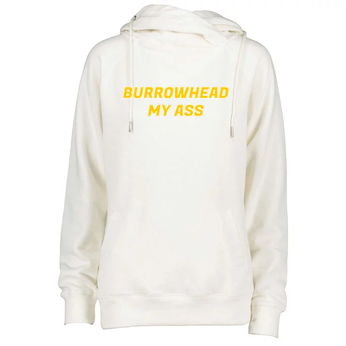 Burrowhead My Butt A*** Funny Football Fan Meme Kansas City Womens Funnel Neck Pullover Hood