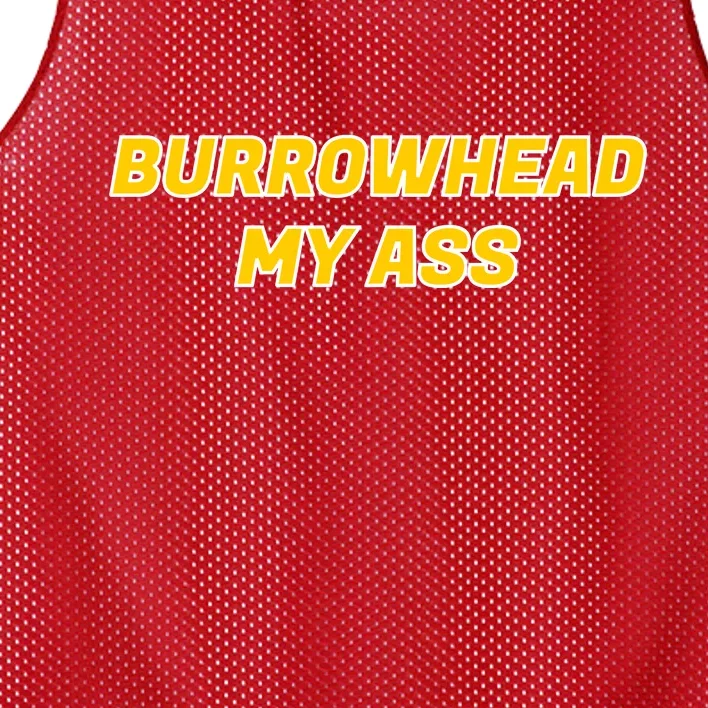 Burrowhead My Butt A*** Funny Football Fan Meme Kansas City Mesh Reversible Basketball Jersey Tank