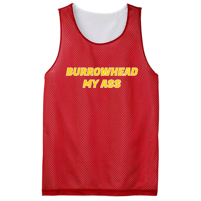 Burrowhead My Butt A*** Funny Football Fan Meme Kansas City Mesh Reversible Basketball Jersey Tank