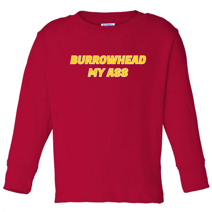 Burrowhead My Butt A*** Funny Football Fan Meme Kansas City Toddler Long Sleeve Shirt