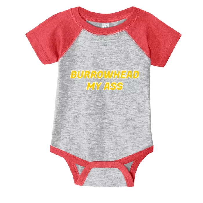 Burrowhead My Butt A*** Funny Football Fan Meme Kansas City Infant Baby Jersey Bodysuit