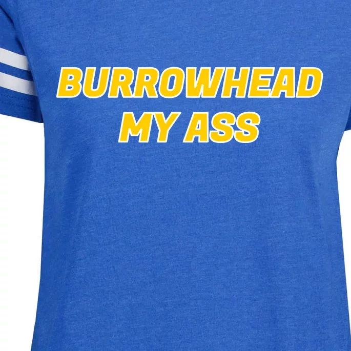 Burrowhead My Butt A*** Funny Football Fan Meme Kansas City Enza Ladies Jersey Football T-Shirt