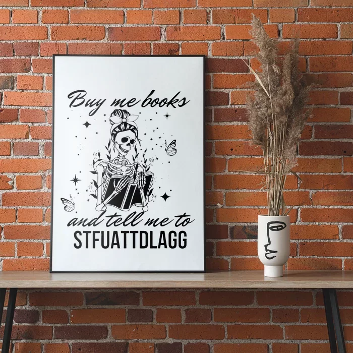 Buy Me Books And Tell Me To Stfuattdlagg Poster