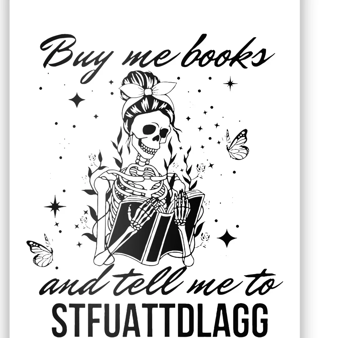 Buy Me Books And Tell Me To Stfuattdlagg Poster