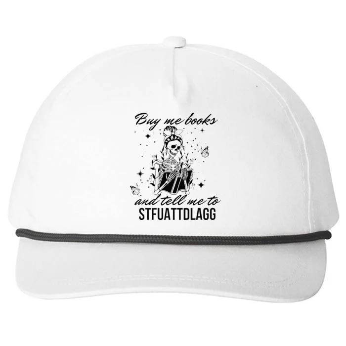 Buy Me Books And Tell Me To Stfuattdlagg Snapback Five-Panel Rope Hat