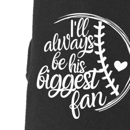 Baseball Mom, Baseball Gift I'll Always Be Biggest Fan Doggie 3-End Fleece Hoodie