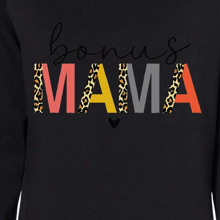 Bonus Mama Bonus Mom Stepmom Step Mama Mother's Day Present Womens California Wash Sweatshirt