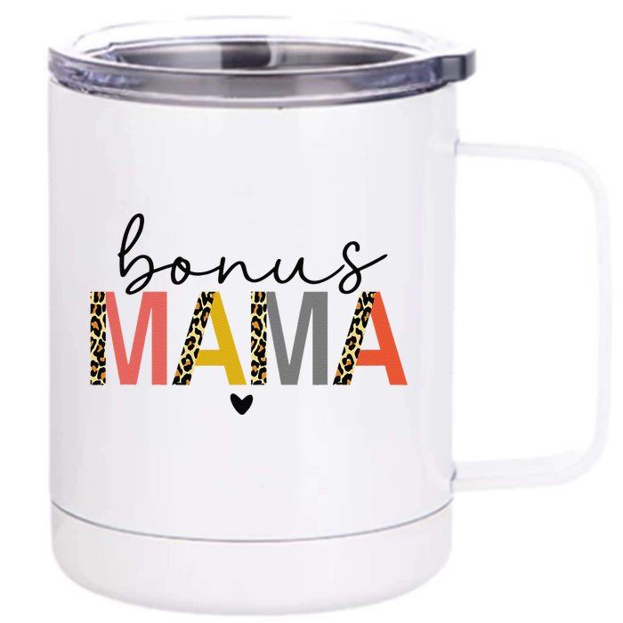 Bonus Mama Bonus Mom Stepmom Step Mama Mother's Day Present Front & Back 12oz Stainless Steel Tumbler Cup