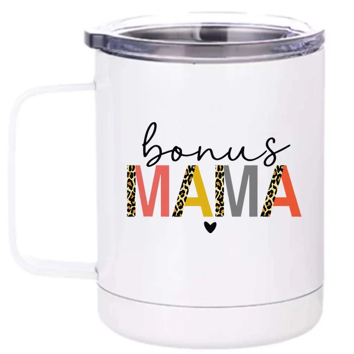 Bonus Mama Bonus Mom Stepmom Step Mama Mother's Day Present Front & Back 12oz Stainless Steel Tumbler Cup