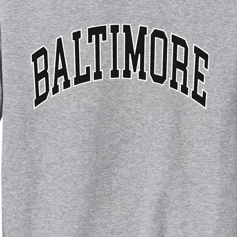 Baltimore Maryland Tall Sweatshirt