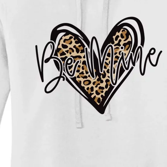 Be Mine Women's Pullover Hoodie