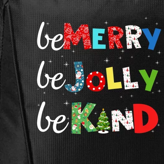 Be Merry Be Jolly Be Kind Christmas Tree Family Christmas City Backpack