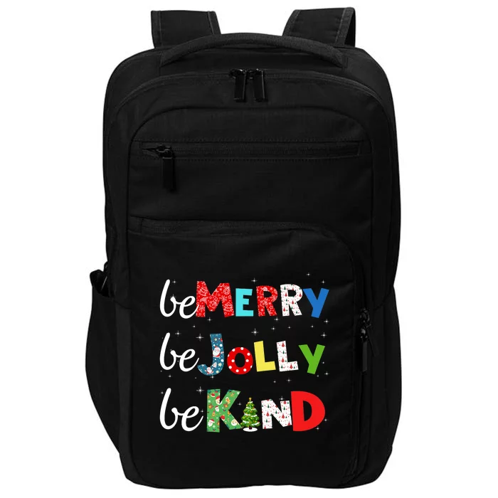 Be Merry Be Jolly Be Kind Christmas Tree Family Christmas Impact Tech Backpack