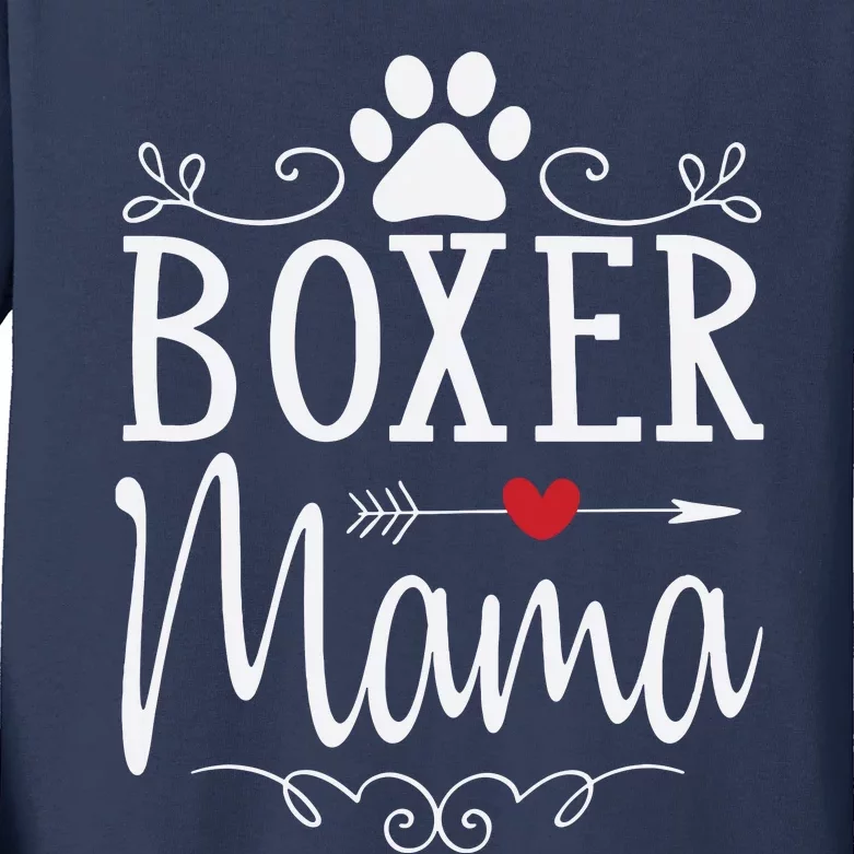 Boxer Mama Boxer Dog Gift For Boxer Lover Kids Long Sleeve Shirt