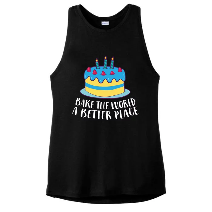 Baking Mom Bake The World A Better Place Cake Baking Cool Gift Ladies Tri-Blend Wicking Tank