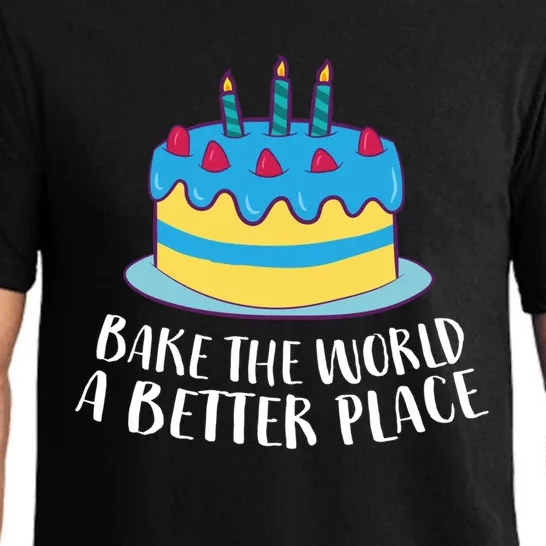 Baking Mom Bake The World A Better Place Cake Baking Cool Gift Pajama Set