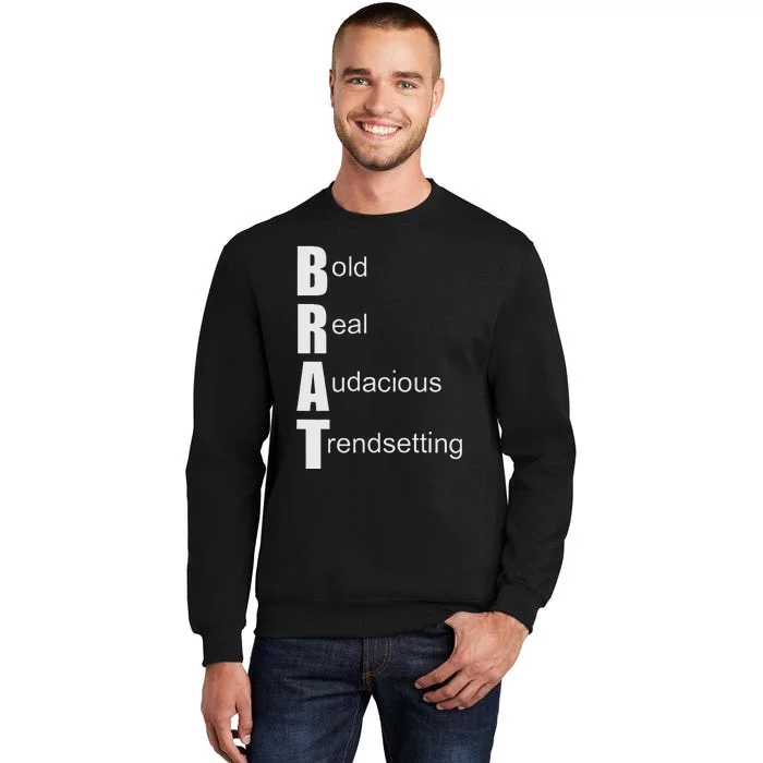 Brat Meaning. Bold Real Audacious Trendsetting. Sweatshirt